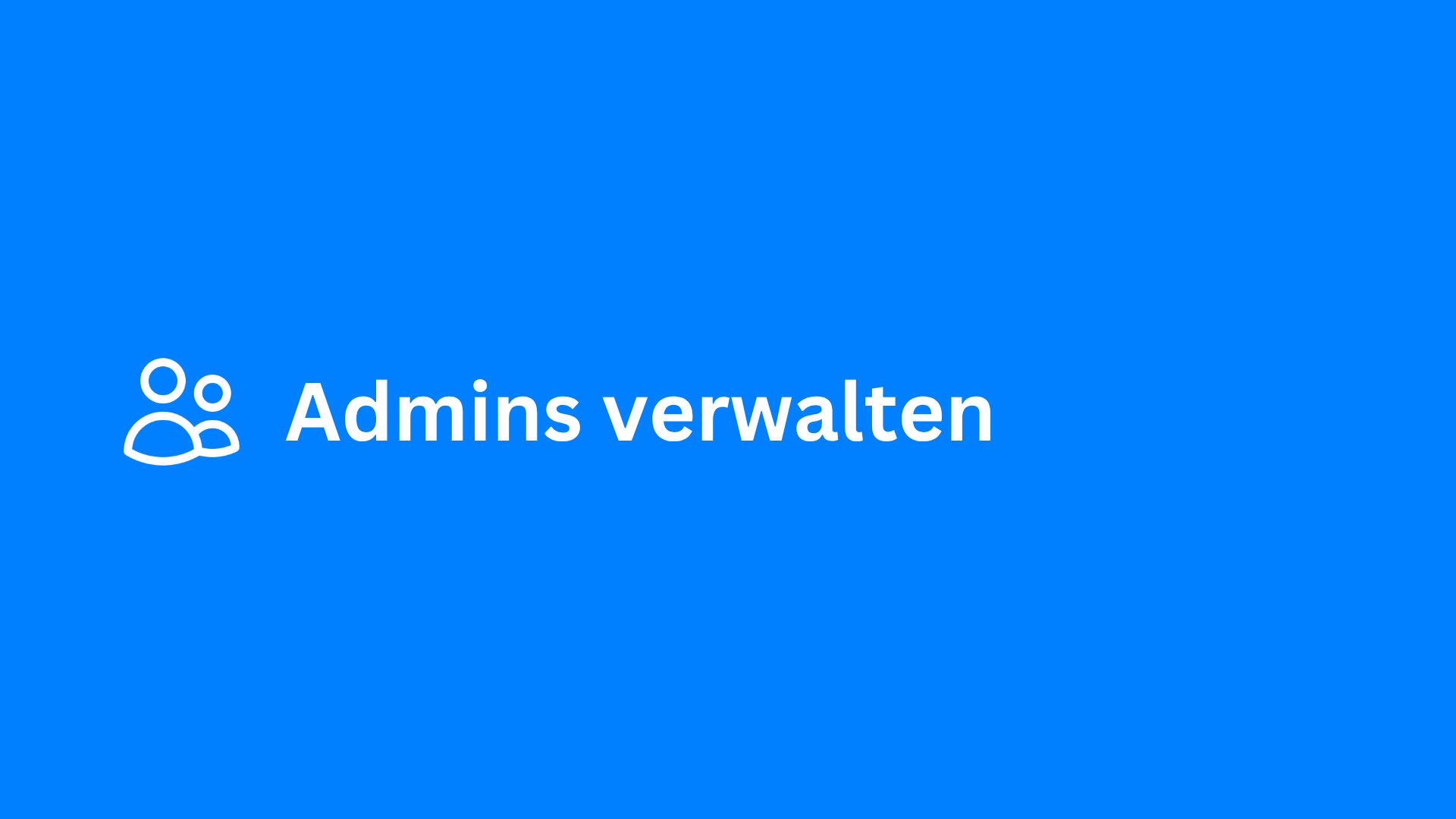 Admins verwalten