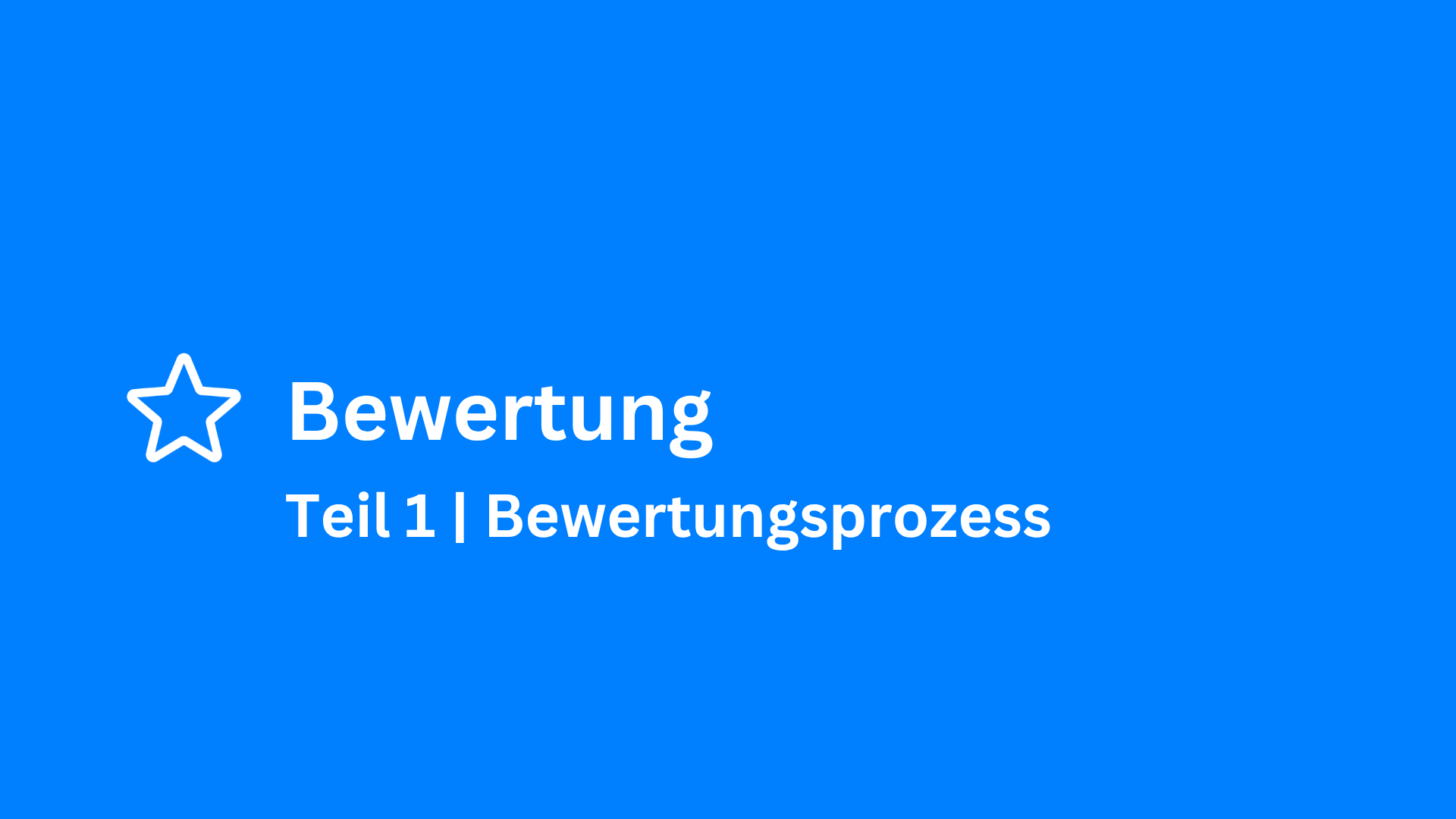 Bewertungsprozess