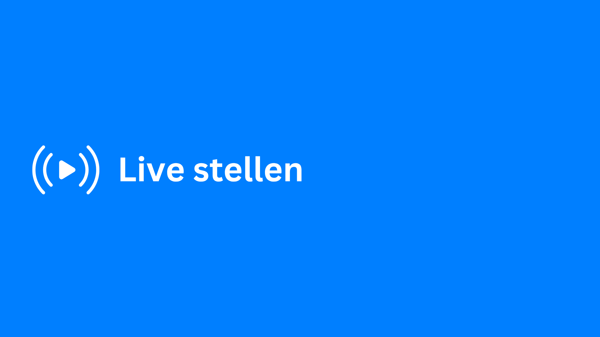 Live stellen